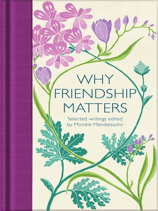 Title details for Why Friendship Matters by Michèle Mendelssohn - Wait list